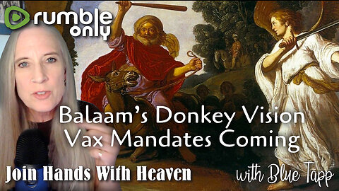 Vision of Balaam's Donkey; Vax Mandates Coming in January! Johnny Enlow on Elijah Streams.