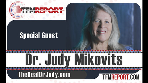 Special Guest Dr. Judy Mikovits