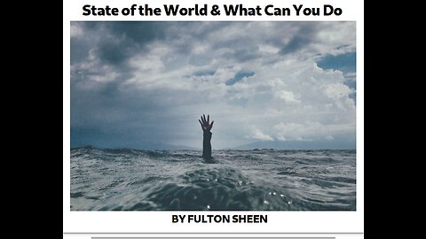 State of the World & What Can You Do?
