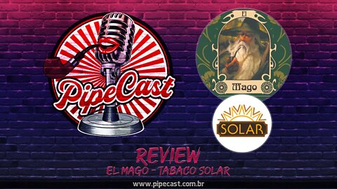Review El Mago - Tabaco Solar - PipeReviews