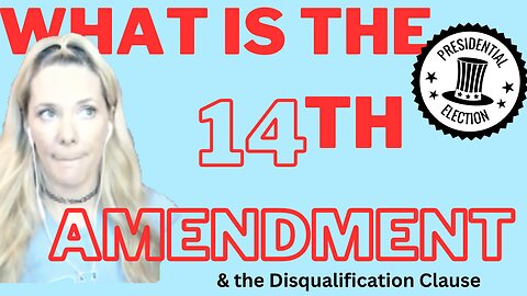 WHAT IS THE 14TH AMENDMENT