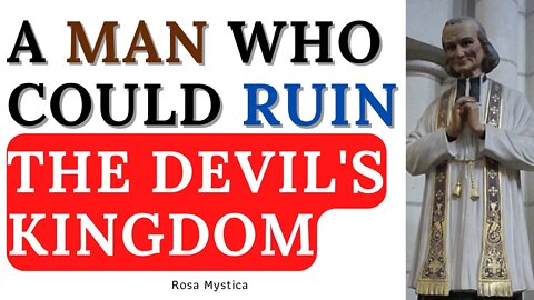 A MAN WHO COULD RUIN THE DEVIL'S KINGDOM