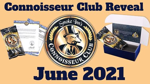 June Cigar Reveal Smoke Inn Connoisseur Club 2021 | Cigar Prop