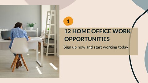 12 Home Office Work Opportunities for Immediate Start Dont waste time SUBSCRIBE now