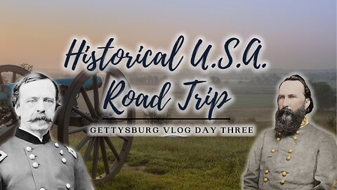 Gettysburg Vlog Day Three: Longstreet and 'Devil' Dan Sickles