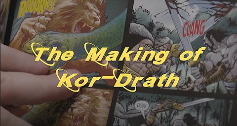 The Making of Kor-Drath: Documentary