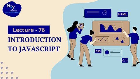 76. Introduction to Javascript | Skyhighes | Web Development
