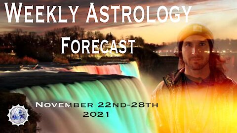 Weekly Astrology Forecast November 22nd-28th, 2021. (All Signs)