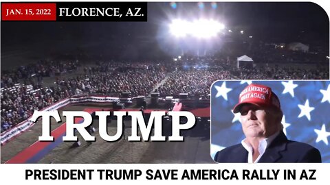 Trump's epic election fraud rally in Florence Arizona 1/15/2022