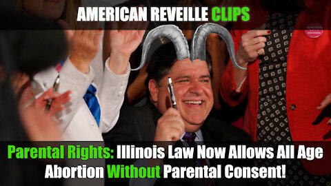 Parental Rights: Illinois Law Now Allows All Age Abortion Without Parental Consent!