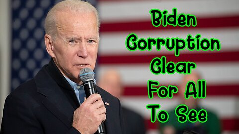 Biden Family Corruption Clear for All to See
