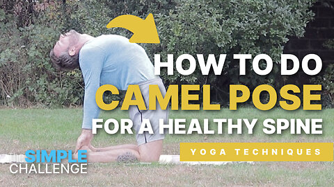 How to Do Camel Pose for Treating the Spine