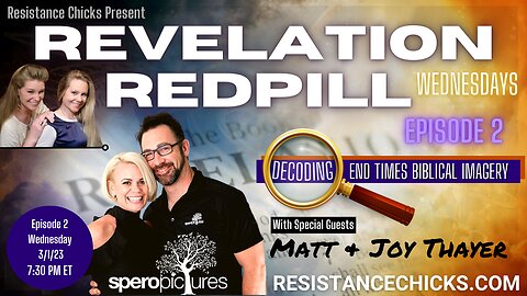 REVELATION RED PILL Wednesdays: Decoding End Times Biblical Imagery Ep. 2