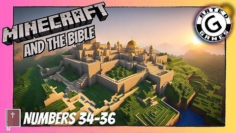 Minecraft and the Bible - Numbers 34-36