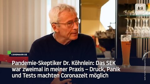 Pandemie-Skeptiker Dr. Köhnlein: Das SEK war zweimal in meiner Praxis