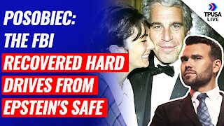 Posobiec: FBI Recovered Hard Drives From Epstein's Safe
