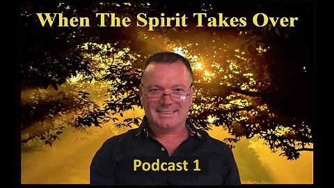 Podcast 1. When the spirit takes over. (WTSTO)