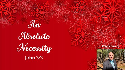 An Absolute Necessity ~ John 3:3