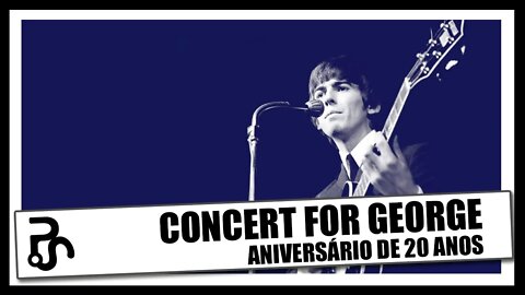 Concert for George Harrison | 20 Anos | Pitadas do Sal | Podcast de Música