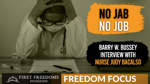 A Nurse's Perspective on Mandates: Freedom Feature with Judy Bacalso