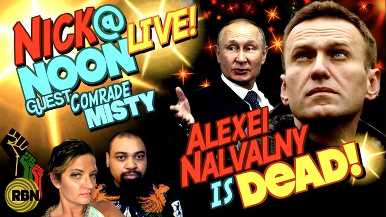 Western "Leftists" Eulogize and Praise Alexei Navalny, Misty Winston