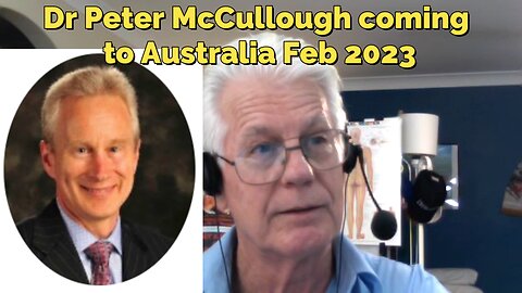 Dr Peter Mcullough Australia Tour Feb 2023