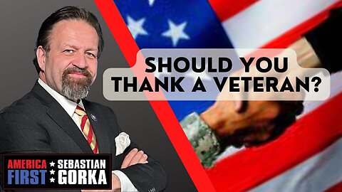 Should you Thank a Veteran? Kurt Schlichter with Sebastian Gorka on AMERICA First