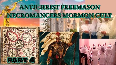 The Antichrist Freemason Necromancers Mormon Cult | Heidi Luv Part 4