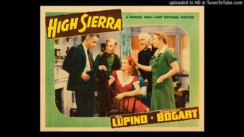 High Sierra - Humphrey Bogart - Ida Lupino