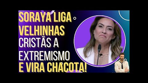 OI LUIZ - Soraya Thronicke tenta ligar velhinhas cristãs a extremismo e vira piada!