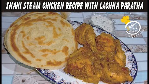 Shahi Steam Chicken Recipe with Lachha Paratha | Dawat Special Recipe | Lachha Paratha Recipe