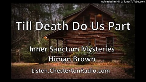 Till Death Do Us Part - Inner Sanctum Mysteries