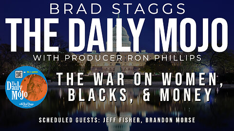 LIVE: The War On Women, Blacks, & Money - The Daily Mojo