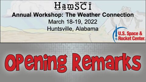 HamSCI Workshop 2022: The Weather Connection - Opening Remarks