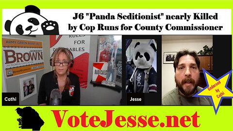 J6 "Panda Seditionist" Nearly Killed by Cop Runs for County Commissioner