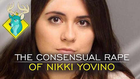 TL;DR - The Consensual Rape of Nikki Yovino [28/Feb/17]