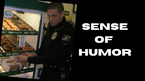 Have A Sense Of Humor At Work [For New Police Officers]