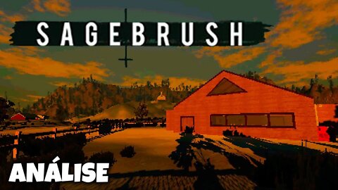 Sagebrush | Vale a pena jogar?