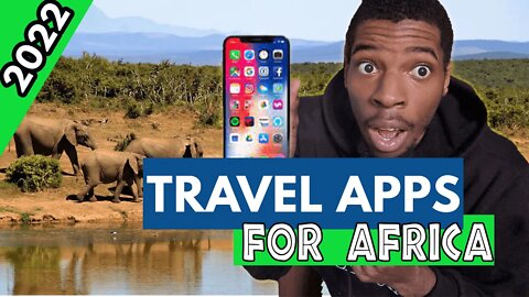 BEST TRAVELS APPS (FOR AFRICA) | TOP TRAVEL APPS YOU NEED BEFORE GOING TO AFIRCA iPhone and Android