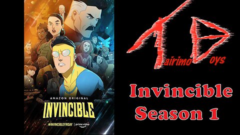 Tairimo Boys: Series Boys Reviews - Invincible: Season 1