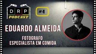 Ser fotografo em Portugal - Eduardo Almeida - Podcast DRP #4