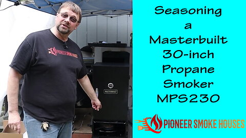 Seasoning a Masterbuilt 30-inch Propane Smoker MPS230