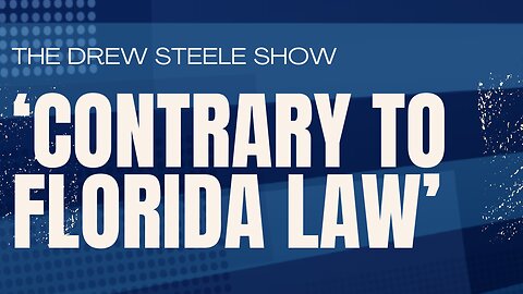 ‘Contrary To Florida Law’