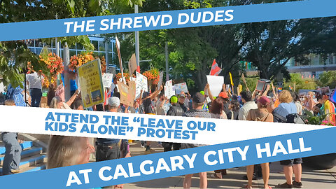 The Shrewd Dudes Attend the "Leave our Kids Alone Protest"