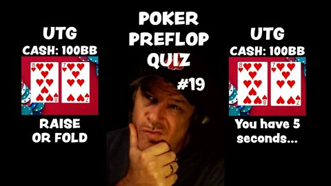 POKER PREFLOP QUIZ #19 - RAISE OR FOLD?