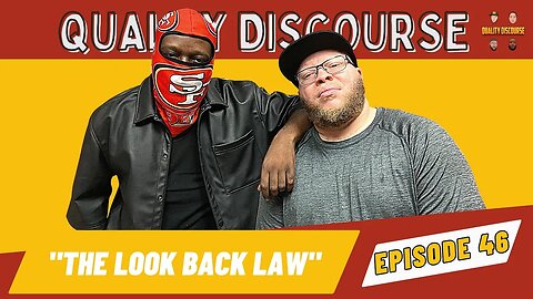 Diddy With more Lawsuits | "THE LOOK BACK LAW" | Episode 46 | Quality Discourse