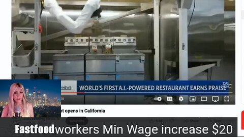 $20 Min Wage California * Pasadena restaurant goes all A.I. Robotic