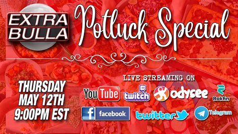 Another Potluck Show | Extra Bulla SPECIAL