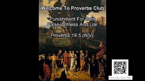 Punishment For Both False Witness And Liar - Proverbs 19:5