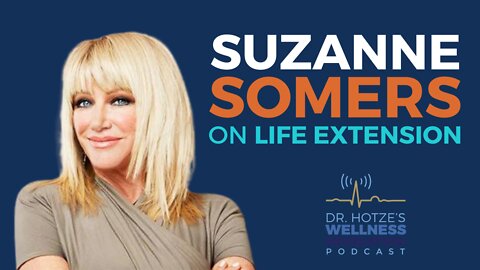 Life Extension with Suzanne Somers